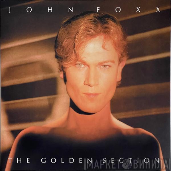 John Foxx - The Golden Section