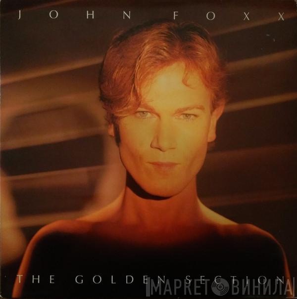  John Foxx  - The Golden Section