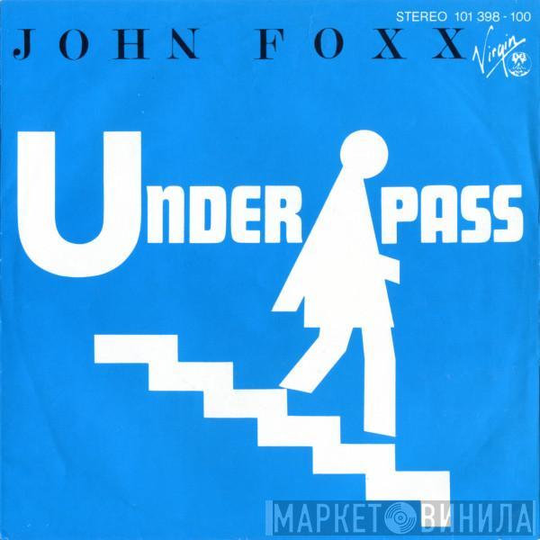 John Foxx - Underpass
