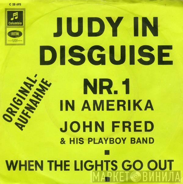 John Fred & His Playboy Band  - Judy In Disguise / When The Lights Go Out