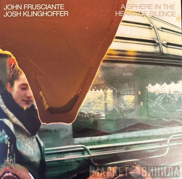 John Frusciante, Josh Klinghoffer - A Sphere In The Heart Of Silence