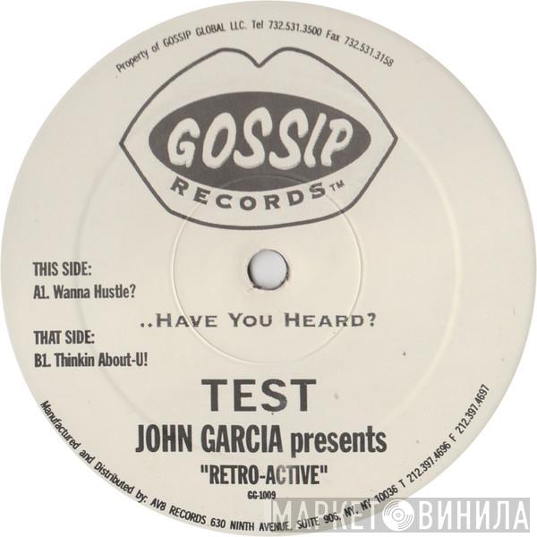 John Garcia, Retro-Active - Wanna Hustle?