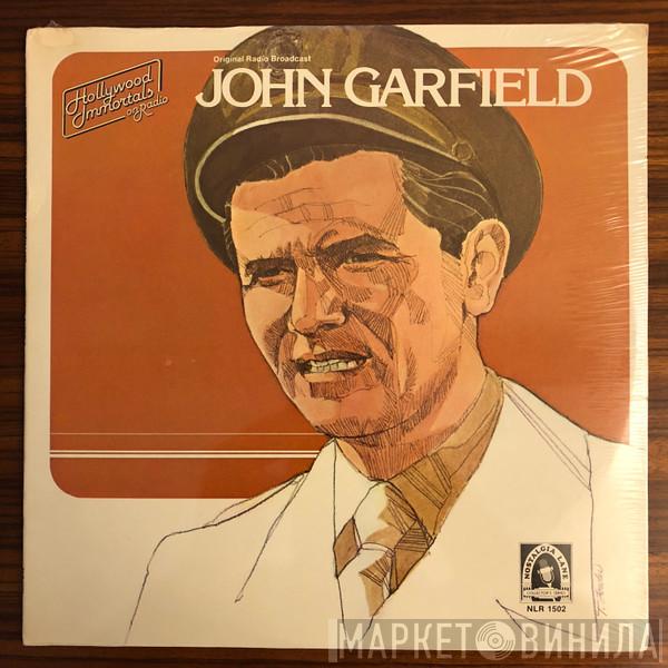 John Garfield - Hollywood Immortals On Radio From Nostalgia Lane