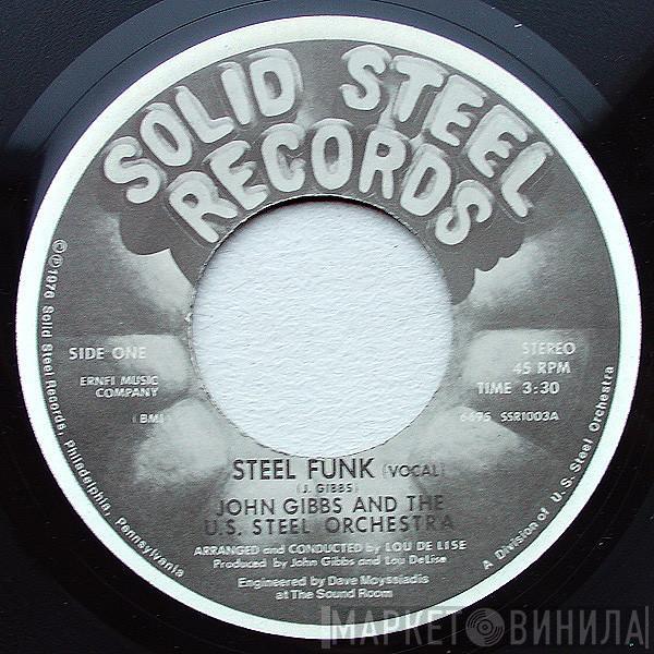 John Gibbs & The U.S. Steel Orchestra - Steel Funk
