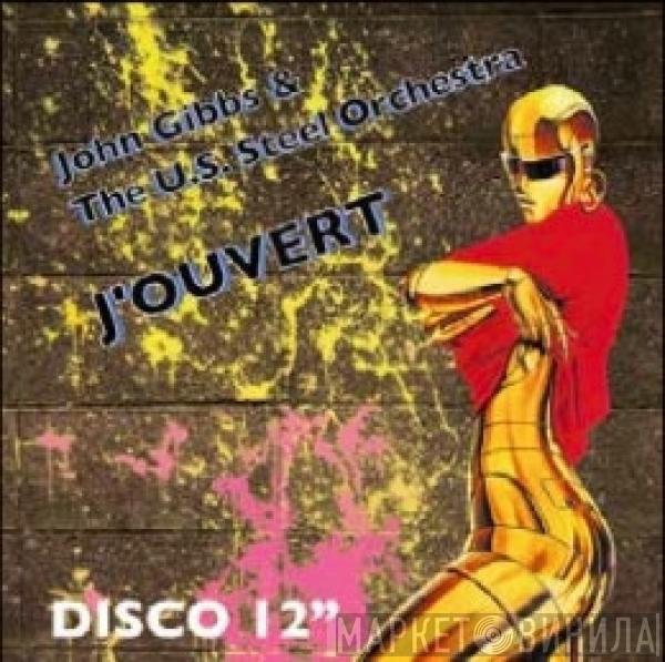 John Gibbs & The U.S. Steel Orchestra - J'Ouvert