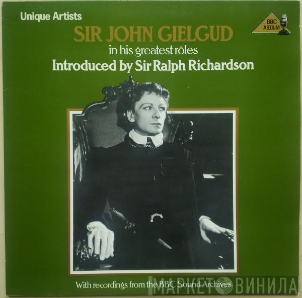 John Gielgud, Ralph Richardson  - Sir John Gielgud In His Greatest Roles • Introduced By Sir Ralph Richardson