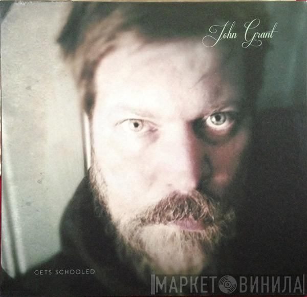  John Grant  - Gets Schooled