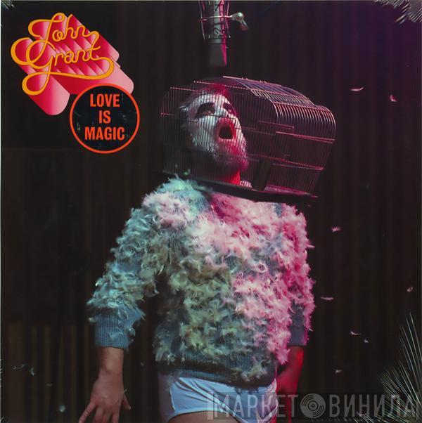 John Grant - Love Is Magic