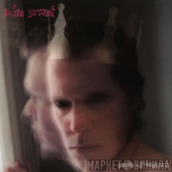 John Grant - Queen Of Denmark