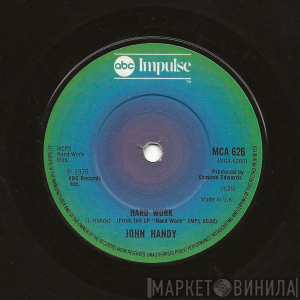 John Handy - Hard Work / Young Enough To Dream