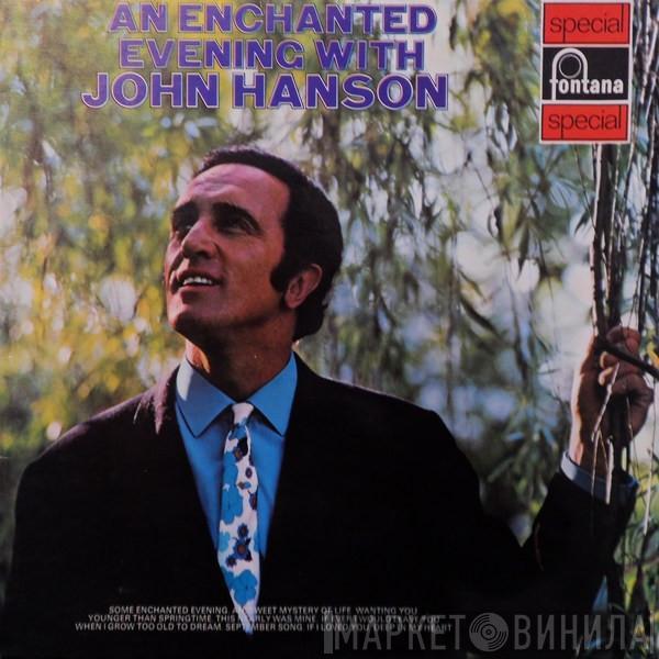 John Hanson  - An Enchanted Evening With