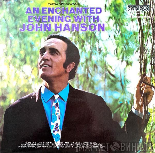  John Hanson   - An Enchanted Evening With