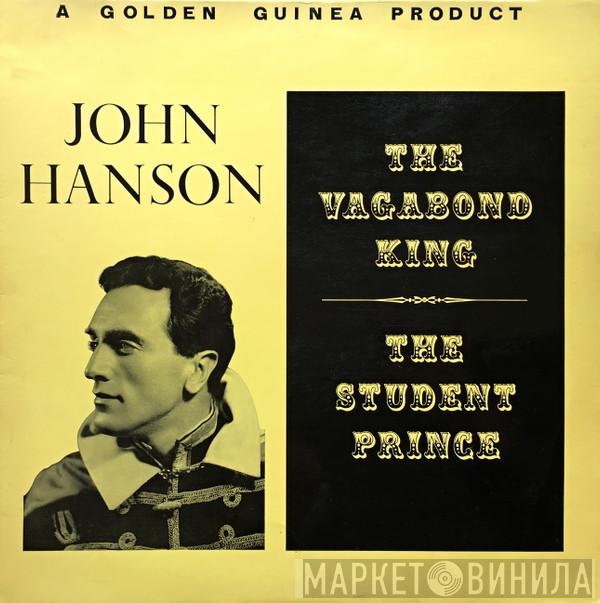 John Hanson , Jane Fyffe - The Vagabond King & The Student Prince