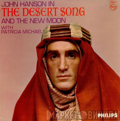 John Hanson , Patricia Michael - The Desert Song And The New Moon