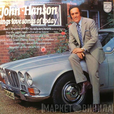 John Hanson  - Sings Love Songs Of Today
