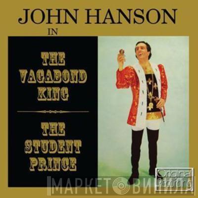  John Hanson   - The Vagabond King & The Student Prince