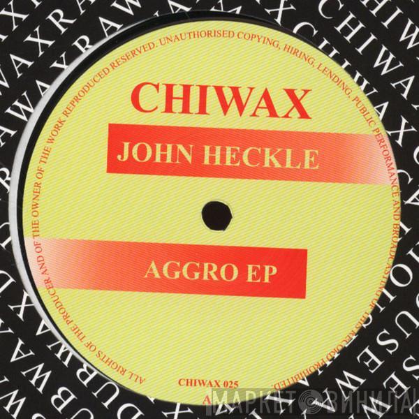 John Heckle - Aggro EP