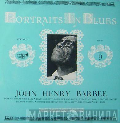  John Henry Barbee  - Portraits In Blues, Vol.9