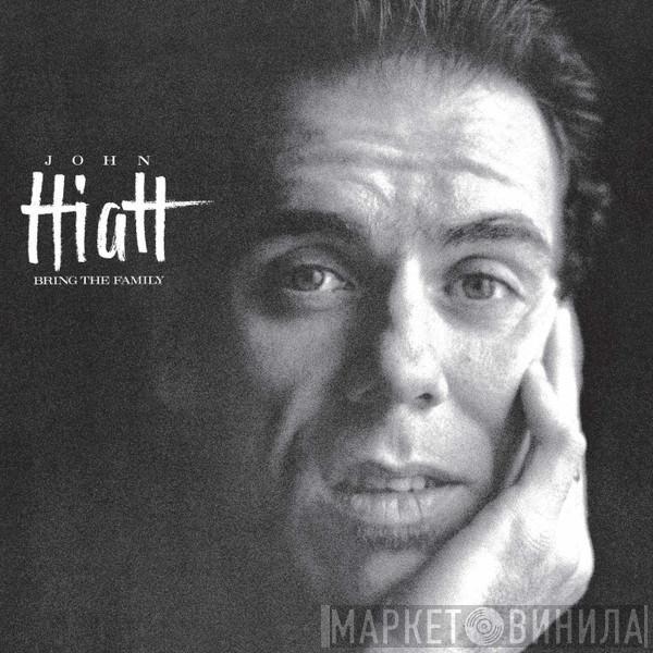 John Hiatt - Bring The Family