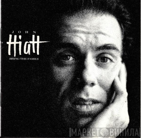 John Hiatt - Bring The Family
