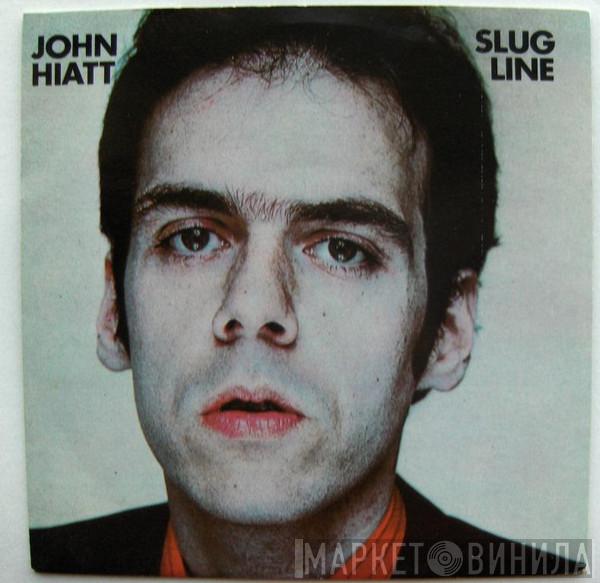 John Hiatt - Slug Line