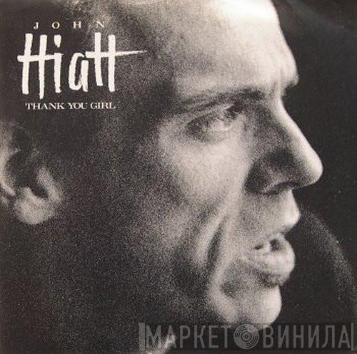 John Hiatt - Thank You Girl