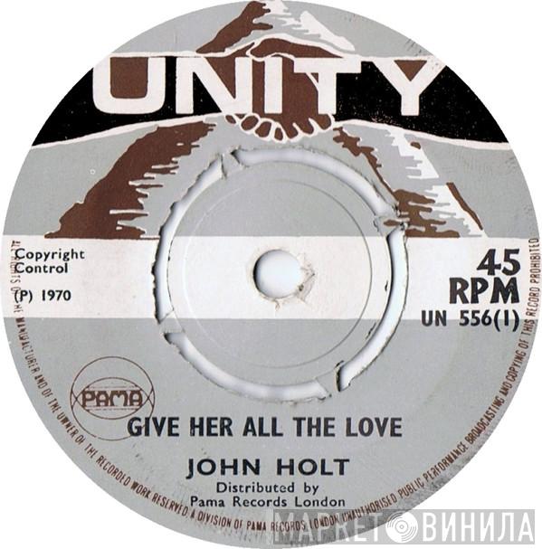 John Holt, Busty Brown - Give Her All The Love / Nobody But You