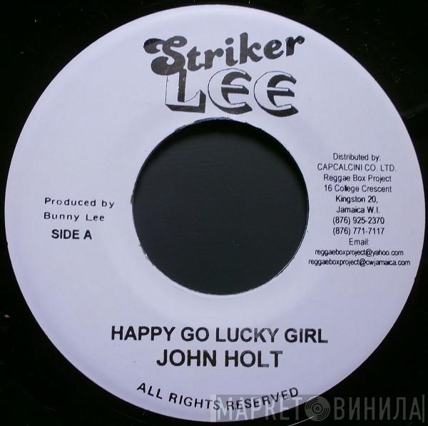 John Holt, Lizzy, Dennis Alcapone - Happy Go Lucky Girl / Happy Go Lucky Version