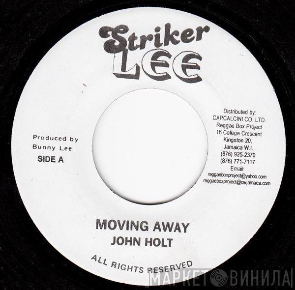 John Holt - Moving Away / Pledging My Love