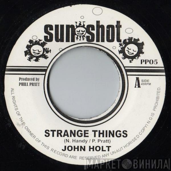 John Holt - Strange Things