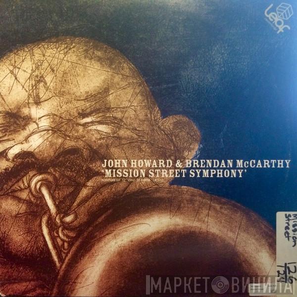 John Howard, B. McCarthy - Mission Street Symphony