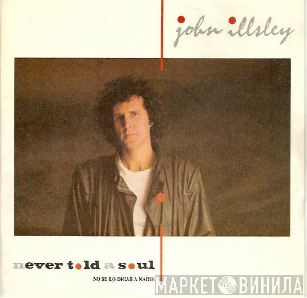 John Illsley - Never Told A Soul