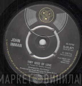 John Inman - Tiny Seed Of Love