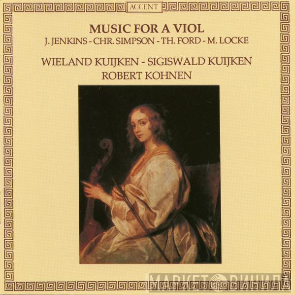 , John Jenkins  , Christopher Simpson  , Thomas Ford - Matthew Locke , Wieland Kuijken , Sigiswald Kuijken  Robert Kohnen  - Music For A Viol