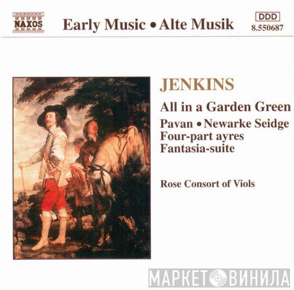John Jenkins , Rose Consort Of Viols - All In A Garden Green