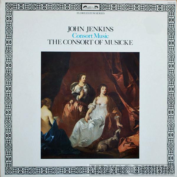 John Jenkins , The Consort Of Musicke - Consort Music