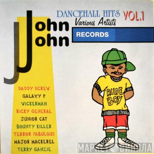  - John John Dancehall Hits Volume 1