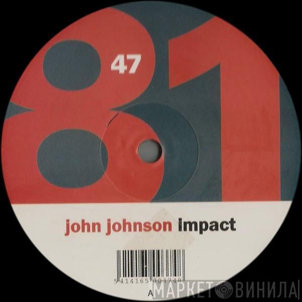 John Johnson - Impact