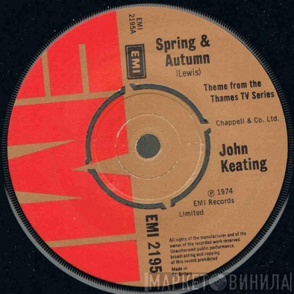 John Keating - Spring & Autumn