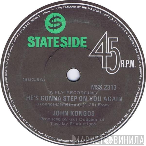  John Kongos  - He's Gonna Step On You Again