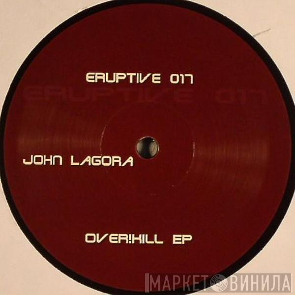 John Lagora - Over!Kill