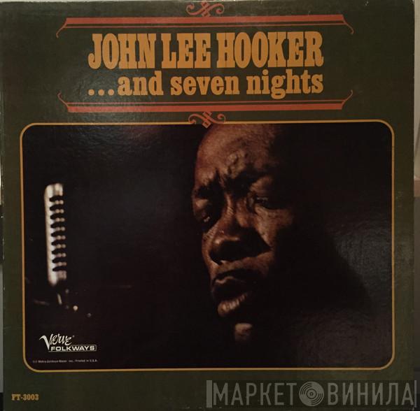  John Lee Hooker  - ... And Seven Nights