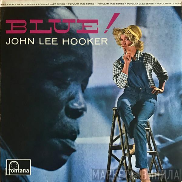 John Lee Hooker - Blue!
