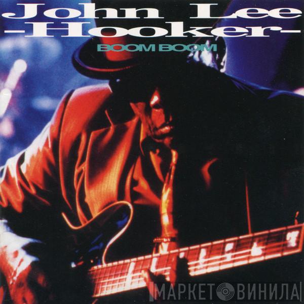  John Lee Hooker  - Boom Boom