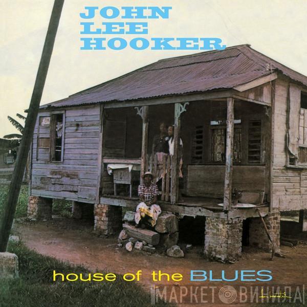  John Lee Hooker  - House Of The Blues