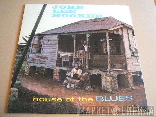  John Lee Hooker  - House Of The Blues