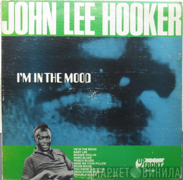  John Lee Hooker  - I'm In The Mood
