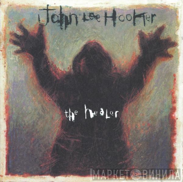  John Lee Hooker  - The Healer