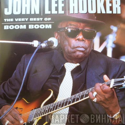 John Lee Hooker - The Very Best Of Boom Boom