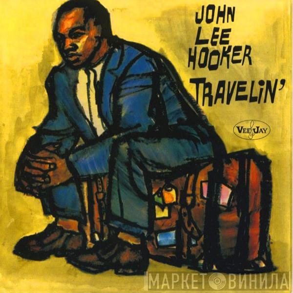  John Lee Hooker  - Travelin'